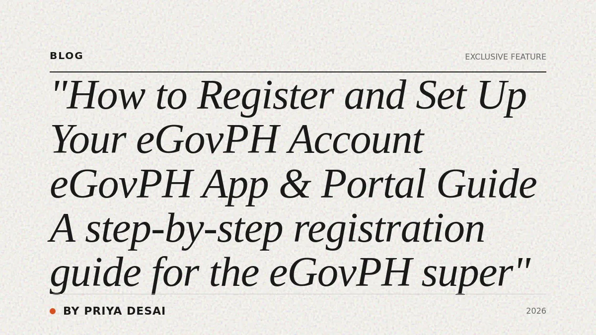 How to Register and Set Up Your eGovPH Account